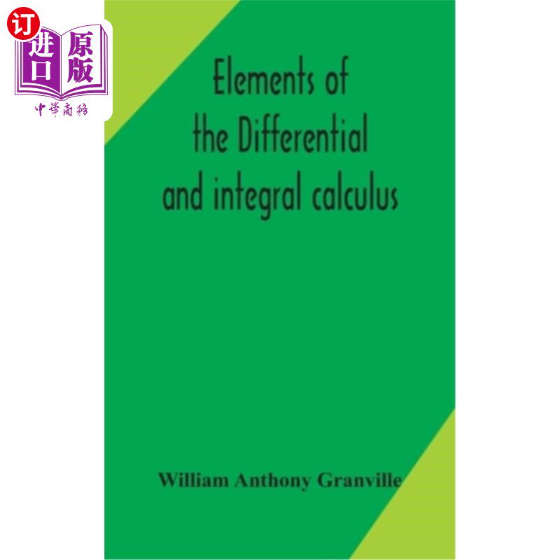 海外直订Elements of the differential and integral calculus 微积分学原理