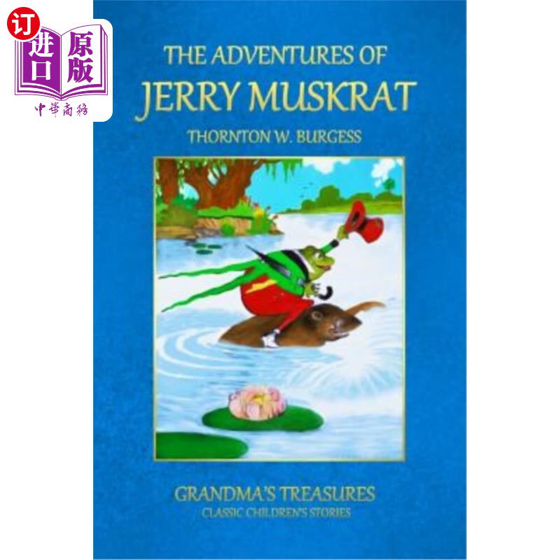 海外直订The Adventures of Jerry Muskrat 杰里·马斯克拉特的冒险