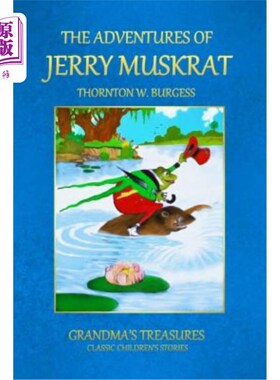 海外直订The Adventures of Jerry Muskrat 杰里·马斯克拉特的冒险