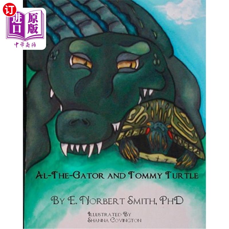 海外直订Al the Gator and Tommy Turtle 鳄鱼艾尔和乌龟汤米