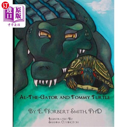海外直订Al the Gator and Tommy Turtle 鳄鱼艾尔和乌龟汤米