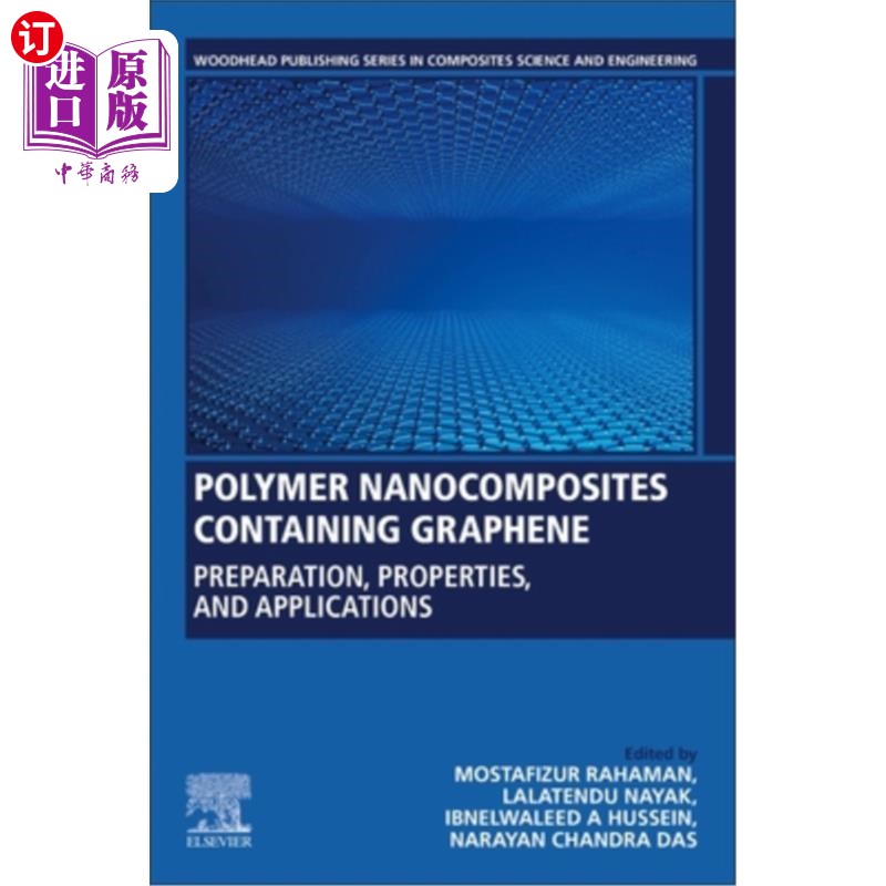 海外直订Polymer Nanocomposites Containing Graphene: Preparation, Properties, and Applica 含石墨烯的聚合物纳米复合材