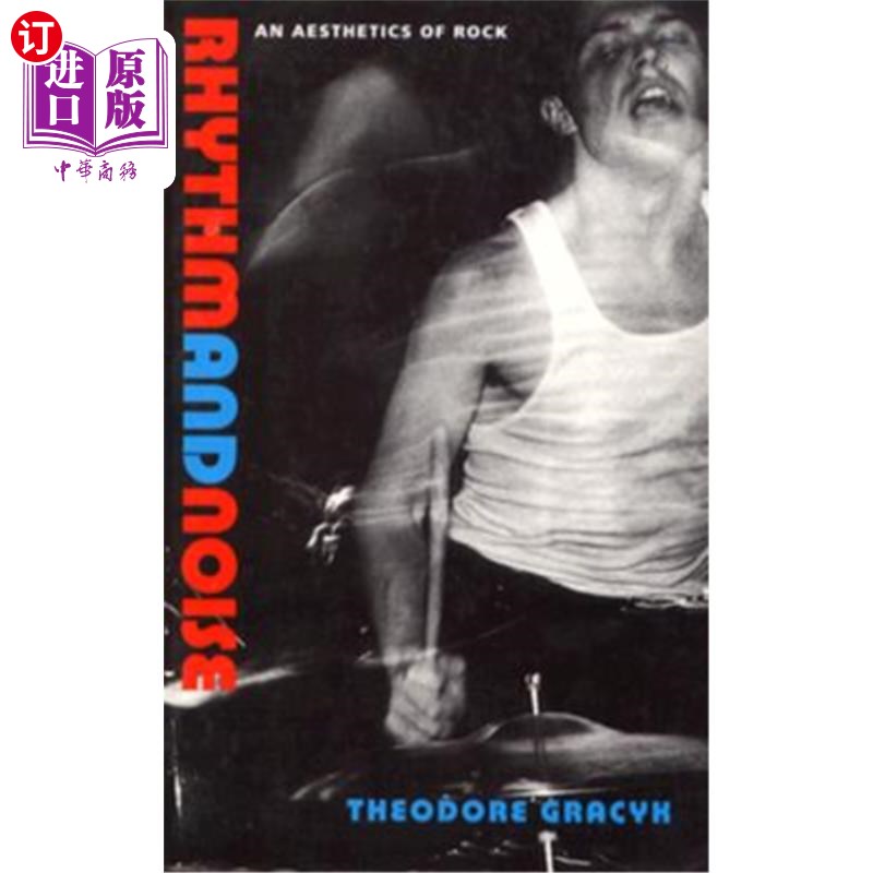 海外直订Rhythm and Noise: An Aesthetics of Rock 节奏与噪音:摇滚美学