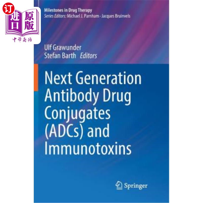 海外直订医药图书Next Generation Antibody Drug Conjugates (Adcs) and Immunotoxins 下一代抗体药物偶联物(Adcs)和免疫毒素