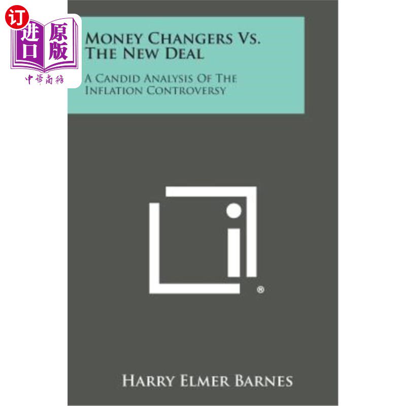 海外直订Money Changers vs. the New Deal: A Candid Analysis of the Inflation Controversy 货币兑换者与新政:对通货膨