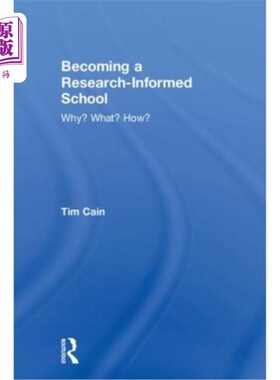 海外直订Becoming a Research-Informed School: Why? What? How? 成为研究型学校：为什么？什么怎样