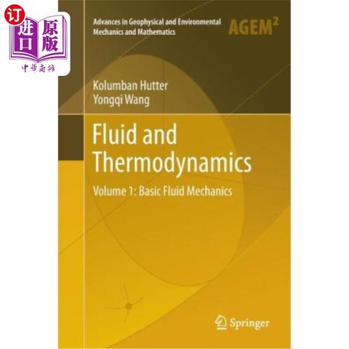 海外直订Fluid and Thermodynamics: Volume 1: Basic Fluid Mechanics 流体与热力学：第1卷：基本流体力学