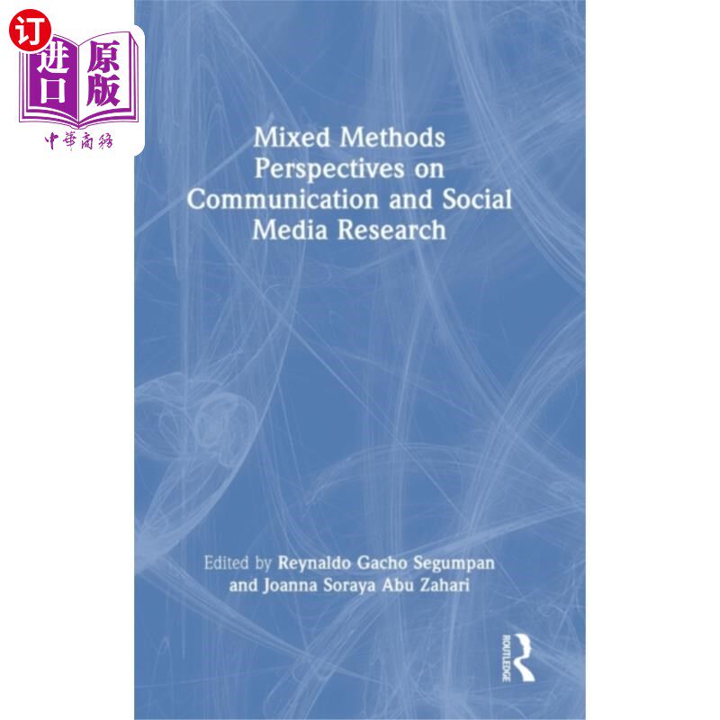 海外直订Mixed Methods Perspectives on Communication and ... 传播与社会媒体研究的混合方法视角