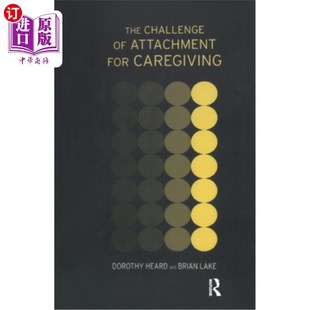 Caregiving Attachment for 依恋挑战 照顾中 Challenge 海外直订医药图书The