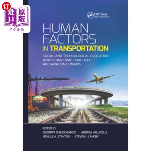海外直订Human Factors in Transportation: Social and Technological Evolution Across Marit 交通运输中的人为因素:跨海