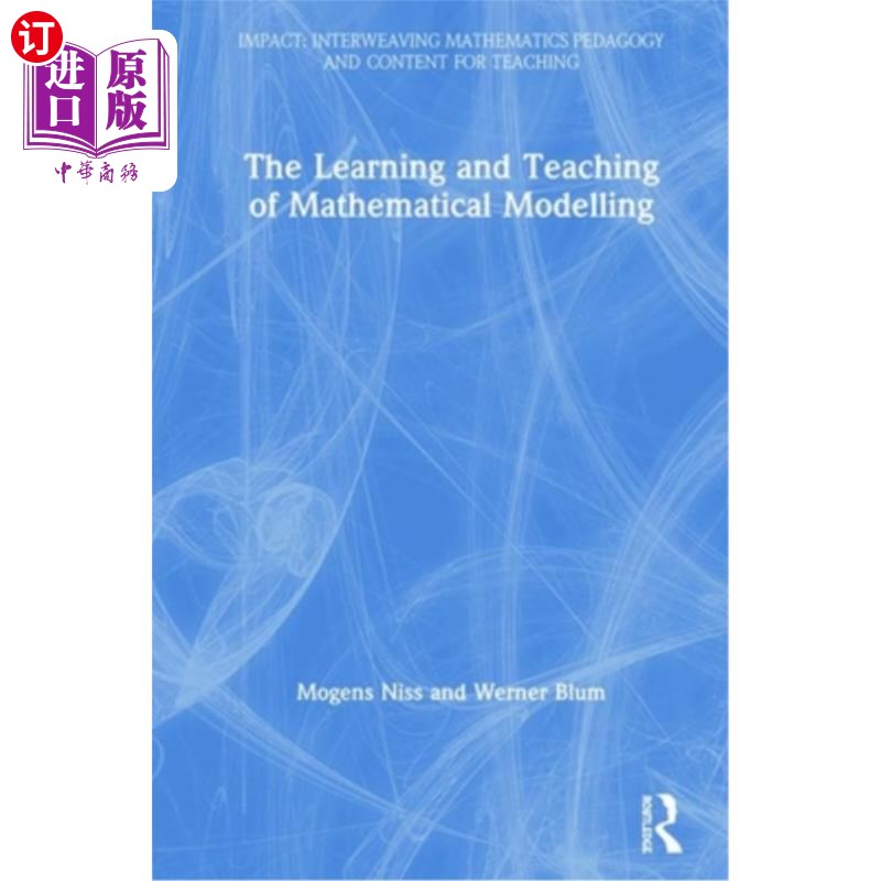 海外直订The Learning and Teaching of Mathematical Modelling 数学建模的学习与教学