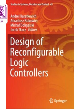 海外直订Design of Reconfigurable Logic Controllers 可重构逻辑控制器的设计
