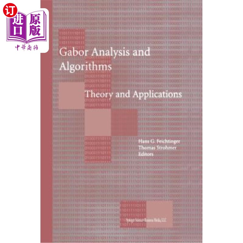 海外直订Gabor Analysis and Algorithms: Theory and Applications Gabor分析与算法:理论与应用