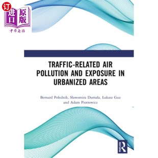 海外直訂Traffic Air Related Exposure Pollution and Areas 空氣污染和暴露 城市化地區與交通有關 Urbanized