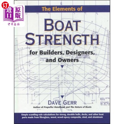 海外直订Elements of Boat Strength: For Builders, Designe... 船的强度要素:适合建造者、设计师和船主