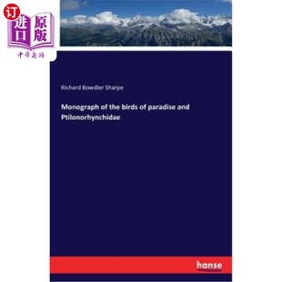 海外直订Monograph of the Birds of Paradise and Ptilonorhynchidae 天堂鸟与夜莺科专著
