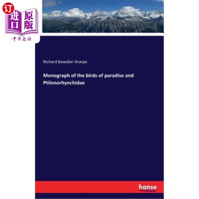 海外直订Monograph of the Birds of Paradise and Ptilonorhynchidae 天堂鸟与夜莺科专著
