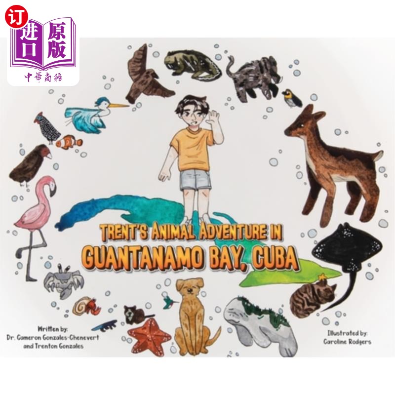 海外直订Trent's Animal Adventure in Guantanamo Bay, Cuba 特伦特在古巴关塔那摩湾的动物冒险