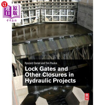 海外直订Lock Gates and Other Closures in Hydraulic Proje...