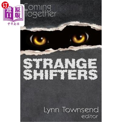 海外直订Coming Together: Strange Shifters 聚在一起：怪人