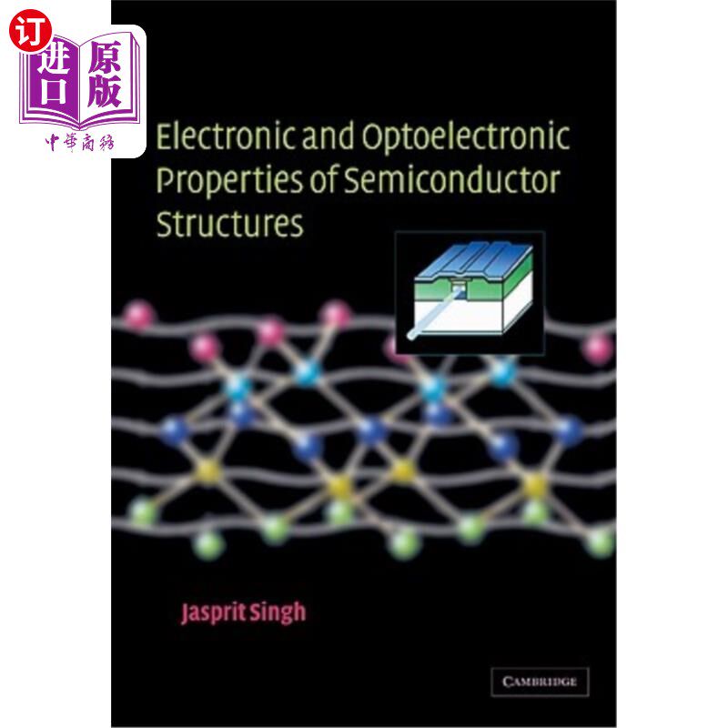 海外直订Electronic and Optoelectronic Properties of Semiconductor Structures 半导体结构的电子和光电子性质