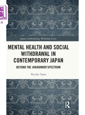 海外直订Mental Health and Social Withdrawal in Contempor... 当代日本的心理健康与社会退缩