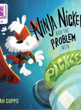 海外直订Ninja Nickels and the Problem with Pickles 忍者镍币和泡菜的问题
