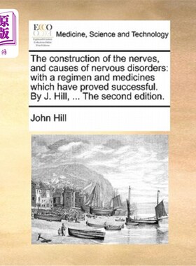 海外直订医药图书The Construction of the Nerves, and Causes of Nervous Disorders: With a Regimen  《神经的构造和神经