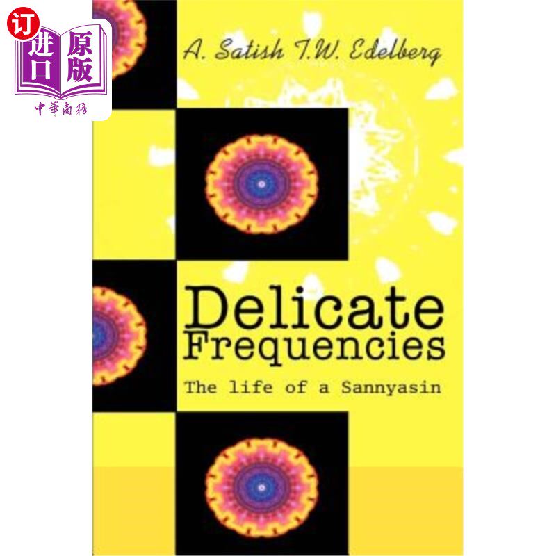 【中商海外直订】delicate frequencies: the life of a sannyasin