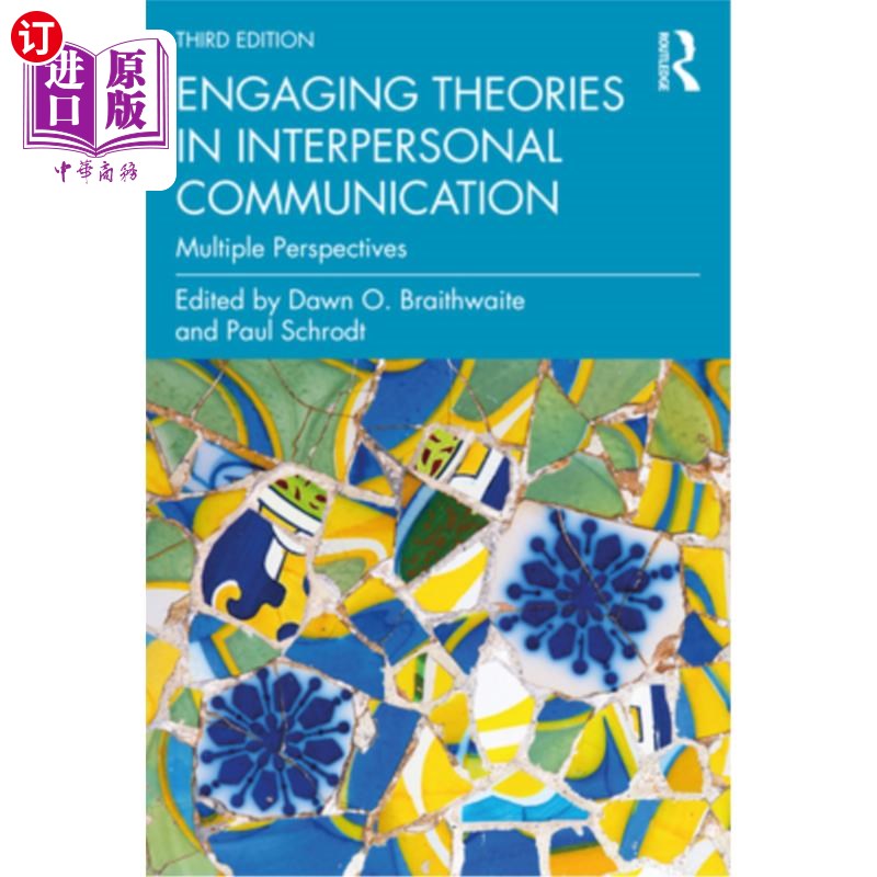 海外直订Engaging Theories in Interpersonal Communication: Multiple Perspectives 人际交往理论:多重视角