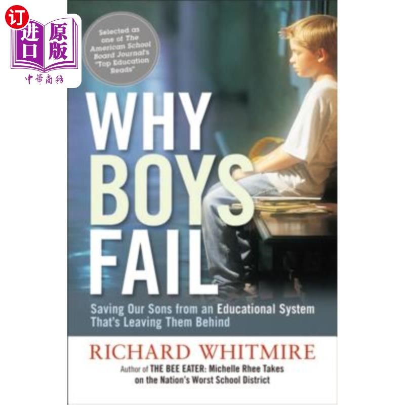 海外直订Why Boys Fail: Saving Our Sons from an Educational System That's Leaving Them Be 为什么男孩会失败:把我们的