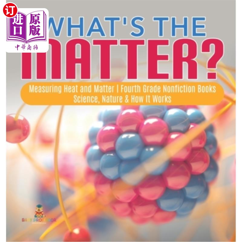 海外直订What's the Matter? Measuring Heat and Matter Fourth Grade Nonfiction Books Scien 怎么了？测量热量和物质四年