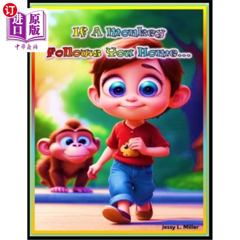 海外直订If A Monkey Follows You home... 如果一只猴子跟着你回家……