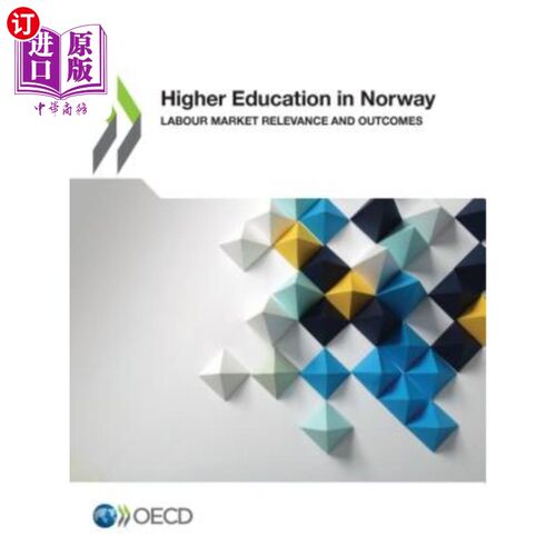 海外直订Higher Education Higher Education in Norway: Labour Market Relevance and Outcome 挪威高等教育与劳动力市场的