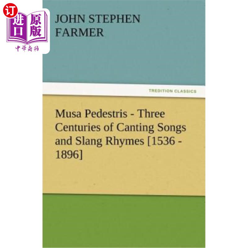 海外直订Musa Pedestris - Three Centuries of Canting Songs and Slang Rhymes [1536 - 1896] Musa行人-三个世