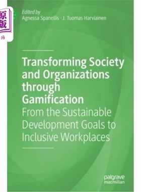 海外直订Transforming Society and Organizations Through Gamification: From the Sustainabl
