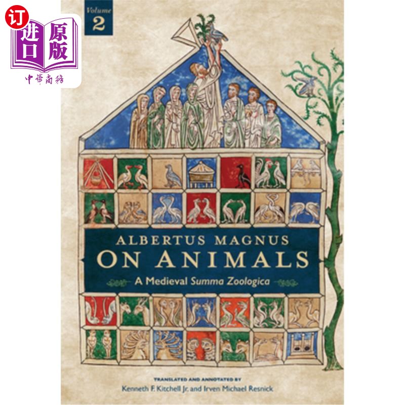 海外直订Albertus Magnus On Animals V2: A Medieval Summa Zoologica Revised Edition 阿尔伯图斯·马格努斯动物论2:中世纪
