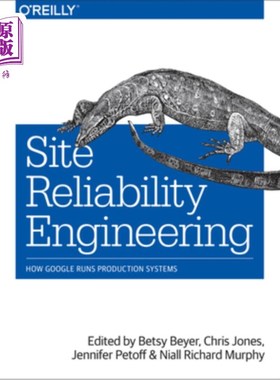 海外直订Site Reliability Engineering: How Google Runs Production Systems 网站可靠性工程：google如何运行生产系统