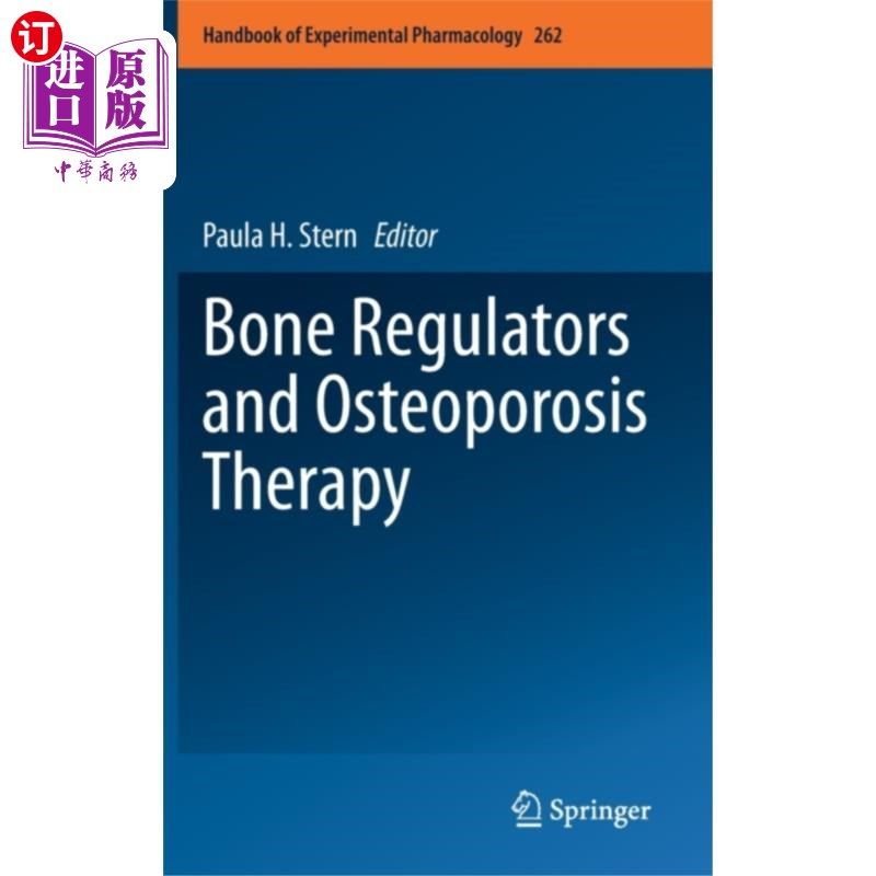 海外直订医药图书Bone Regulators and Osteoporosis Therapy 骨调节剂和骨质疏松症治疗
