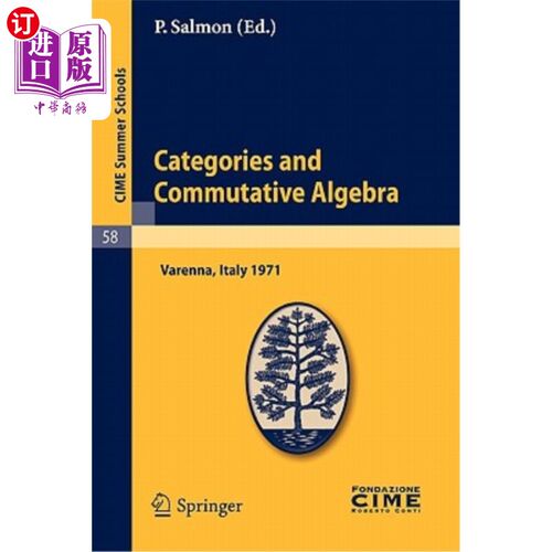 海外直订Categories and Commutative Algebra: Lectures Given at a Summer School of the Cen Categories
