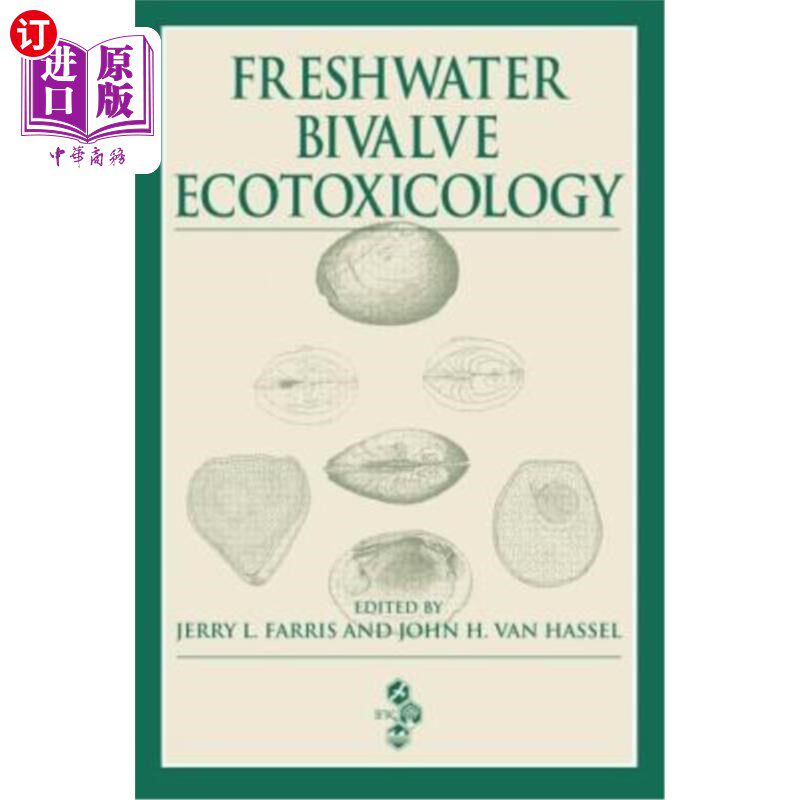 海外直订Freshwater Bivalve Ecotoxicology 淡水双壳类生物生态毒理学