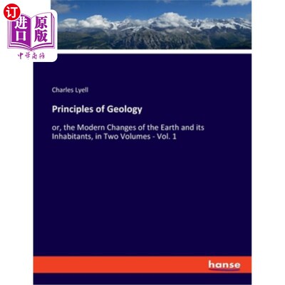 海外直订Principles of Geology: or, the Modern Changes of the Earth and its Inhabitants,  《地质学原理》:或曰《地球