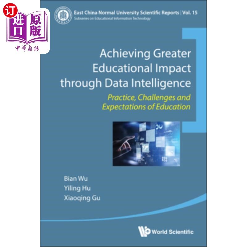 海外直订Achieving Greater Educational Impact Through Data Intelligence: Practice, Challe 通过数据智能实现更大的教育