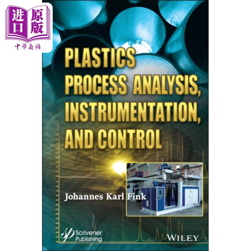塑料工艺分析 仪器仪表与控制 Plastics Process Analysis Instrumentation And Control 英文原版 Johannes Fink【中商原版】
