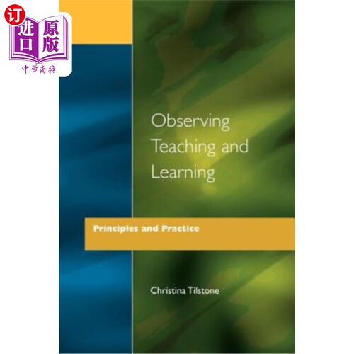 海外直订Observing Teaching and Learning - Principles and Practice 观察教学和学习-原则和实践