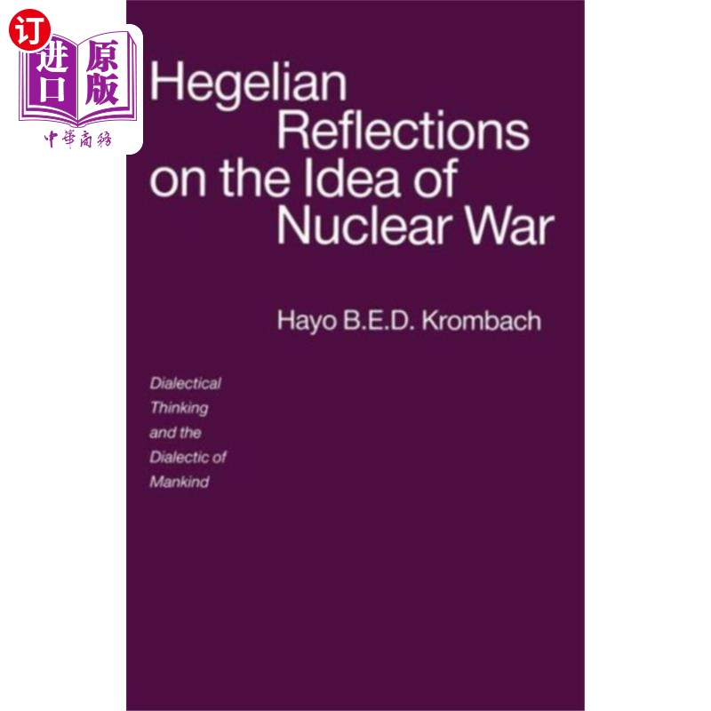 海外直订Hegelian Reflections on the Idea of Nuclear War 黑格尔对核战争思想的思考