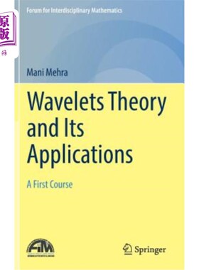 海外直订Wavelets Theory and Its Applications: A First Course 小波理论及其应用:第一课
