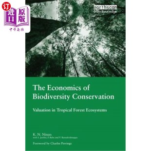 海外直订The Economics of Biodiversity Conservation: Valuation in Tropical Forest Ecosyst 生物多样性保护的经济学:热