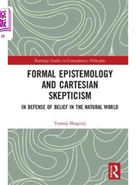海外直订Formal Epistemology and Cartesian Skepticism 形式认识论与笛卡尔怀疑论