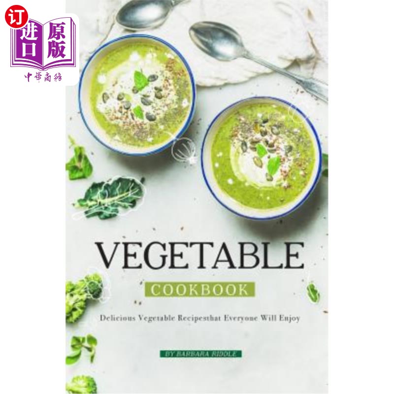 cookbook: delicious vegetable recipes that everyone will enjoy